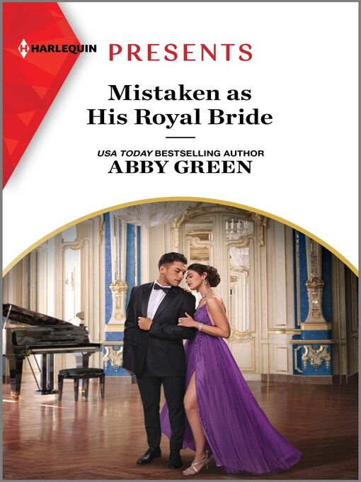 Title details for Mistaken as His Royal Bride by Abby Green - Available